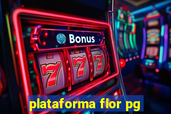 plataforma flor pg